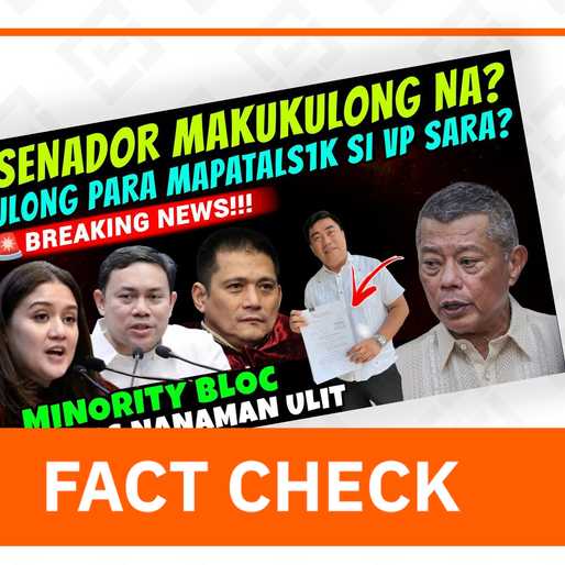 FACT CHECK: No basis to claim that Villar siblings, Padilla face arrest to force VP Sara’s ouster